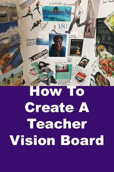 How to Create a Teacher Vision Board to Guide Your Practice