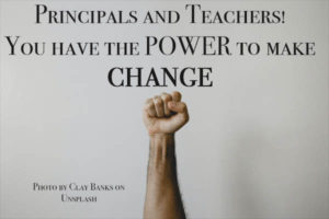 Teachers and Principals Have Power